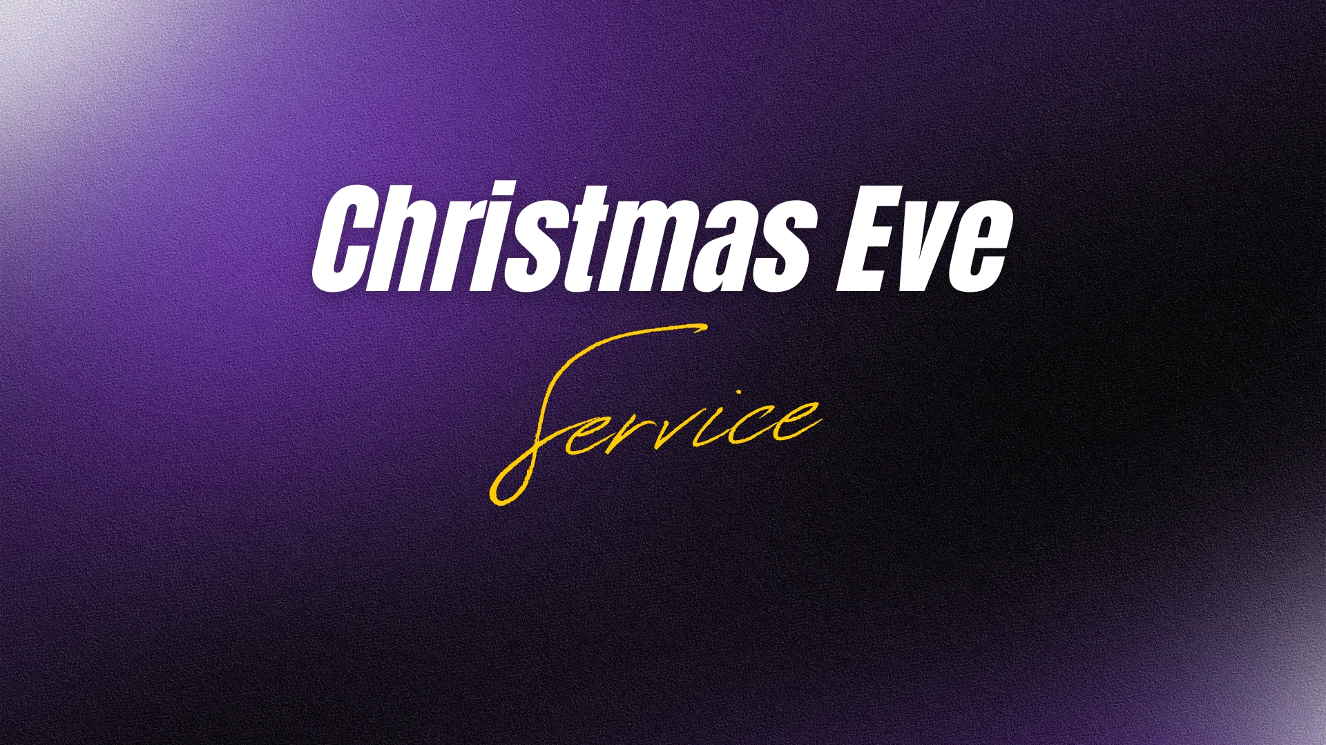 Wednesday 24th December: Christmas Eve Service